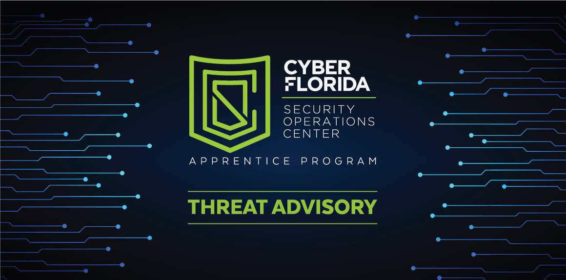 Cyber Florida Threat Advisory
