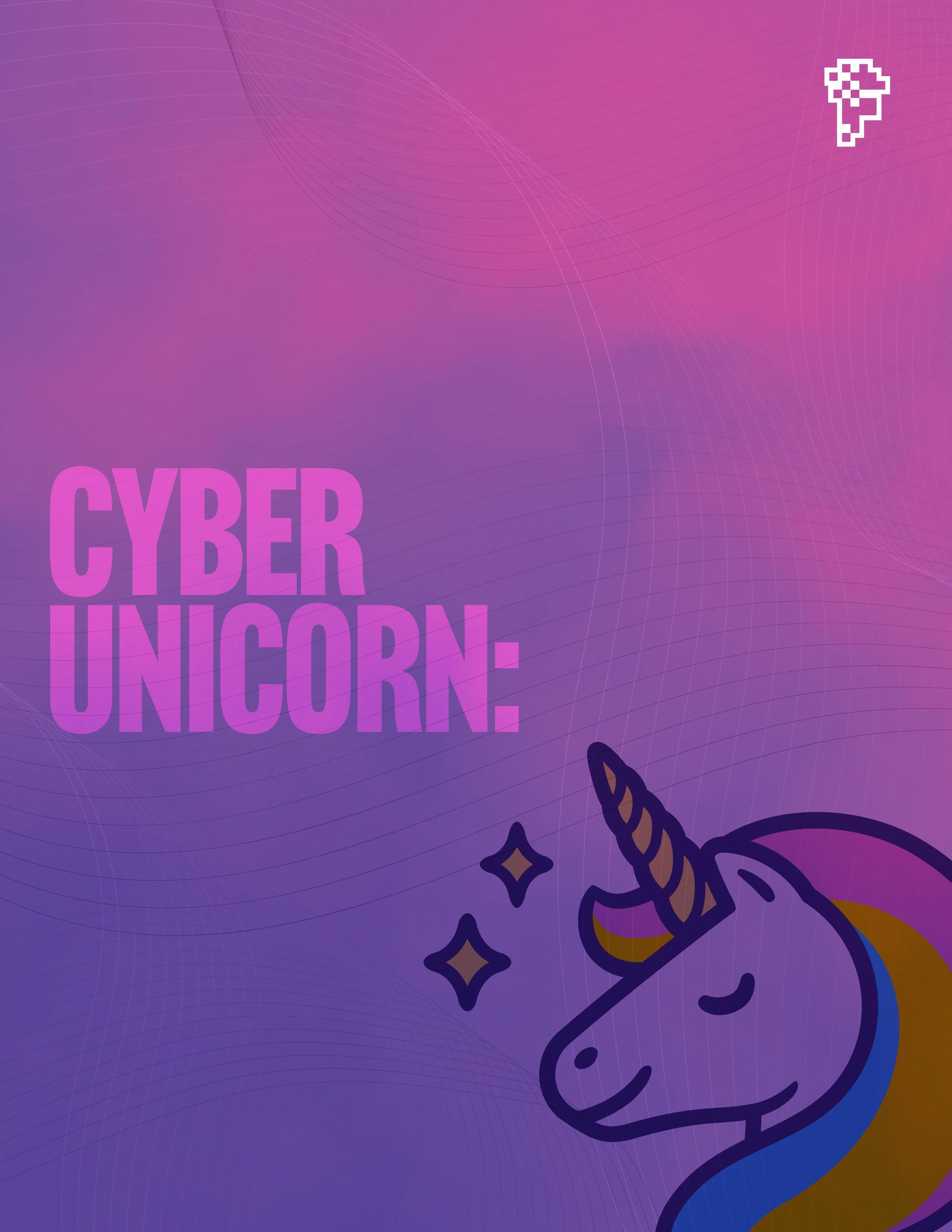 The Search for the Cyber Unicorn